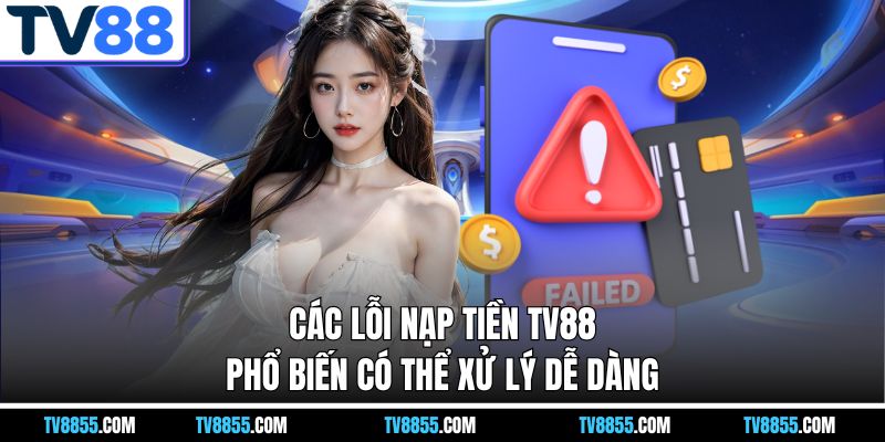 Nạp Tiền TV88 – Chủ Động Nạp Để Trải Nghiệm Không Giới Hạn - mabet Nạp Tiền TV88 – Chủ Động Nạp Để Trải Nghiệm Không Giới Hạn - mabet