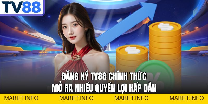 Đăng Ký TV88 – Mở Tài Khoản Cược Để Nhận Ưu Đãi Ngay - mabet Đăng Ký TV88 – Mở Tài Khoản Cược Để Nhận Ưu Đãi Ngay - mabet