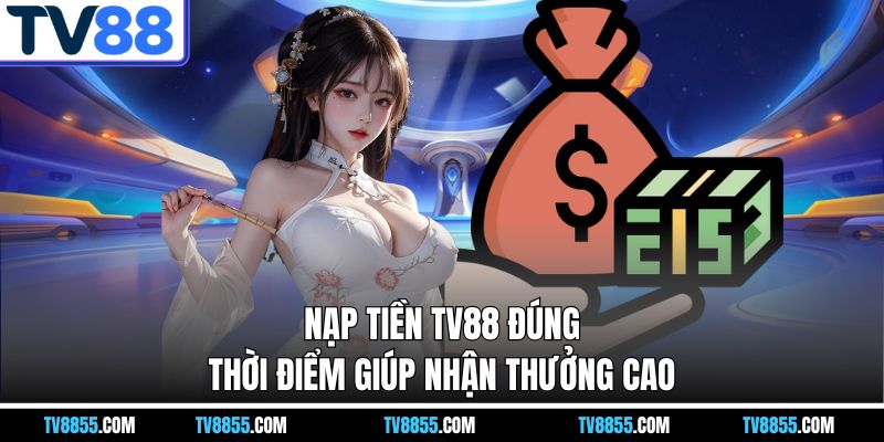 Nạp Tiền TV88 – Chủ Động Nạp Để Trải Nghiệm Không Giới Hạn - mabet Nạp Tiền TV88 – Chủ Động Nạp Để Trải Nghiệm Không Giới Hạn - mabet