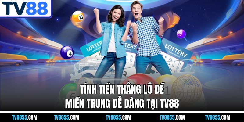 Lô Đề Miền Trung TV88 – Theo Dõi Chuẩn Từng Con Số - mabet Lô Đề Miền Trung TV88 – Theo Dõi Chuẩn Từng Con Số - mabet